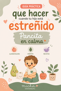 Guia práctica: ¿Qué hacer cuando tu hijo está estreñido?